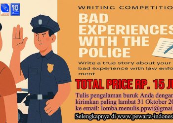 Ayo Ikuti Lomba Menulis Tingkat Nasional Bertema: “Pengalaman Buruk dengan Polisi Indonesia”