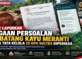 GMC Laporkan Dugaan Persoalan 84 Batang Kayu Meranti, Minta Tata Kelola 25 KPH Sultra Diperiksa